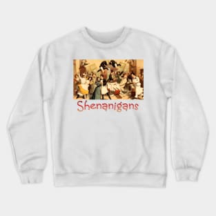 Restaurant Shenanigans Crewneck Sweatshirt
